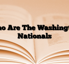 Who Are The Washington Nationals
